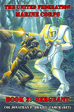 Sergeant (The United Federation Marine Corps, #2)