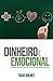 Dinheiro é Emocional