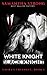 White Knight, Black Knight: A coming of age Romance (Laura's Triangle Book 1)