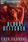 Blood Stitches by Erin Fanning Blood Stitches by Erin Fanning