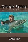 Doug's Story by Gary Fry