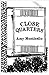 Close Quarters