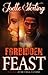 Forbidden Feast: Book Three of the Eternal Dead Series