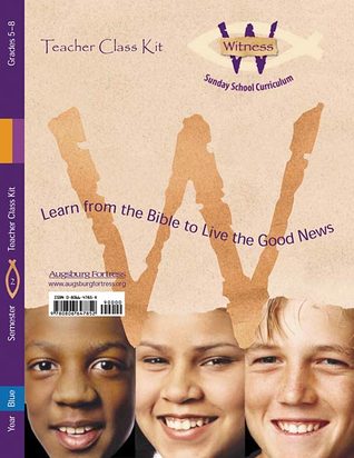 Witness, Year Blue, Semester 2, Grades 5-8, Teacher Class Kit