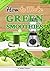 How to Make Green Smoothies