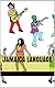 Jamaica Language: Jamaica Slangs