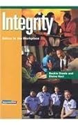 Integrity: Ethics in the Workplace