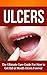 Ulcers: The Ultimate Cure G...