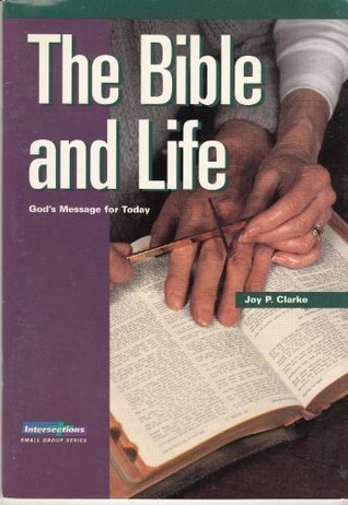 The Bible and Life: God's Message for Today (Paperback)