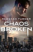 Chaos Broken (Chronicles of Applecross, #3)