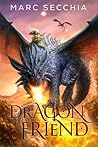 Dragonfriend by Marc Secchia