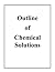 Outline of Chemical Solutions