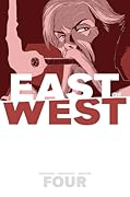 East of West, Vol. 4: Who Wants War?