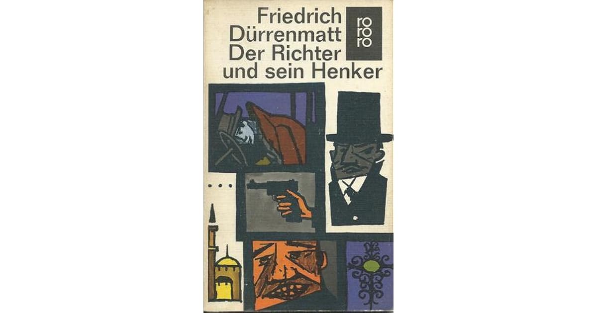 Der Richter Und Sein Henker Zusammenfassung Der Richter und sein Henker (rororo, 150) by Friedrich Dürrenmatt