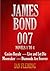 JAMES BOND 007. NOVELS 1 TO 4. Casino Royale, Live and Let Die, Moonraker, Diamonds Are Forever