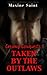 Creamy Conquests 1: Taken by the Outlaws