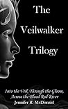 The Complete Veilwalker Trilogy: Into the Veil, Through the Gloom, Across the Blood Red River