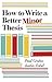 How to Write a Better Minor Thesis