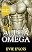 The Alpha Shares His Omega (Smutty Shorts, #7)