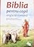 Biblia pentru copii engleza-romana by CLC