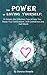 The Power of Loving Yourself: 10 Effective Tips to Help You Raise Your Self-Esteem, Self-Confidence and Self-Worth
