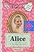 The Alice Stories: Our Aust...