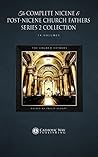 Book cover for The Complete Nicene and Post-Nicene Church Fathers Series 2 Collection [14 Volumes]