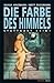 Die Farbe des Himmels (German Edition)