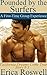 Pounded by the Surfers: A First-Time Group Erotica Experience: Story # 3 in the California Dreams Come True Erotic Series