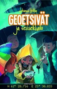 Geoetsivät ja vesiseikkailu (Hardcover)