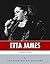 American Legends: The Life of Etta James