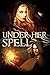 Under Her Spell (Interracial, BBW Witch, Wizard, Mystery, Magic Book 1)
