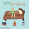 Roy The Messy Boy