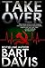 Takeover by Bart Davis
