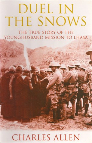 Duel in the Snows: The True Story of the Younghusband Mission to Lhasa (Hardcover)