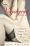 Voyagers Book One: Delicious Diaries to Satisfy Your Hunger Voyagers Book One: Delicious Diaries to Satisfy Your Hunger