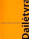 Dailėtyra: teorijos, metodai, praktikos