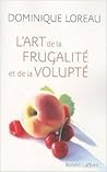 L'art de la frugalité et de la volupté L'art de la frugalité et de la volupté