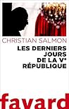 Les Derniers Jours de la Ve République (French Edition)