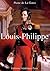 Louis-Philippe: (1830-1848) (French Edition)