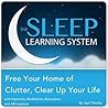 Free Your Home of Clutter, Clear Up Your Life with Hypnosis, Meditation, Relaxation, and Affirmations (The Sleep Learning System)