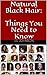 Natural Black Hair: Things You Need to Know (New Edition)