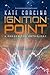 Ignition Point: A Progenitor Anthology (The Progenitor Saga)
