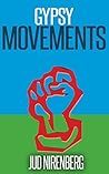Gypsy Movements by Jud Nirenberg