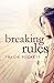Breaking Rules (Breaking, #1)