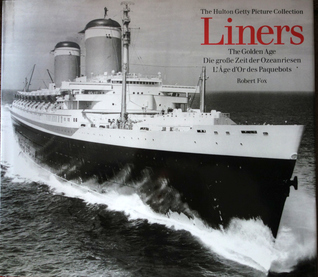 Liners: The Golden Age / Die grosse Zeit der Ozeanriesen / L'Âge d'Or des Paquebots