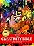 The Creativity Bible - SECOND EDITION - Discover the secret strategies of the greatest geniuses of history and bring your personal revolution to the world (101 bibles)