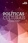 Políticas Culturais - Informações, territórios e economia criativa (Portuguese Edition) Book cover for Políticas Culturais - Informações, territórios e economia criativa (Portuguese Edition)