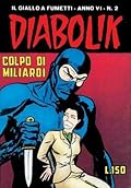 Diabolik anno VI n. 2: Colpo di miliardi