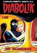 Diabolik anno VI n. 3: Oro insanguinato